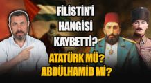 Filistin’i Kim Kaybetti? Abdülhamid Mi Atatürk Mü? | Ahmet Anapalı