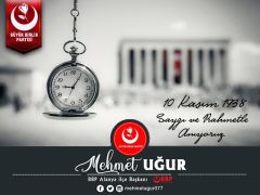 BBP Alanya İlçe Başkanı Mehmet Uğur’dan 10 Kasım Anma Mesajı