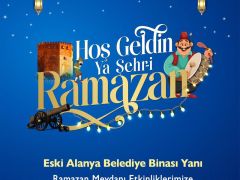 Alanya’da Ramazan Akşamları 20 Şubat’ta Başlıyor