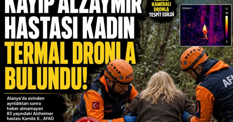 Alanya’da Kayıp Olarak Aranan Alzheimer Hastası Kadın Sağ Olarak Bulundu