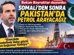 Türkiye Enerjide Yeni Rota Belirledi; Somali’den Sonra Hedef Pakistan